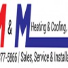 M & M Heating & Cooling